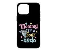 Carcasa para iPhone 16 Pro MAX Mommy of A Fournado Funny Mom 4th Birthday Matching Family