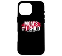 Carcasa para iPhone 16 Pro MAX Mom'S Favorite Funny Mother's Day, Mom'S #1 Child