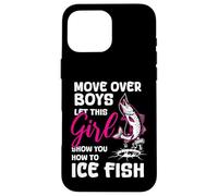 Carcasa para iPhone 16 Pro MAX Muévete a los Chicos Deja Que Esta Chica te muestre cómo Pescador de Hielo