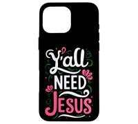 Carcasa para iPhone 16 Pro MAX Mujer Que Todos Necesitan a Jesús Divertido Devoto de la Biblia de fe Cristiana