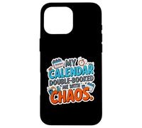 Carcasa para iPhone 16 Pro MAX MY Calendar Double Booked ME with Chaos