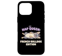 Carcasa para iPhone 16 Pro MAX Nap Queen Bulldog Francés Edición Sleepy Dog Puppy Dueño