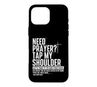 Carcasa para iPhone 16 Pro MAX Necesito oración Toque mi Hombro Vamos a llevarlo para reunirse