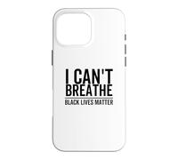 Carcasa para iPhone 16 Pro MAX No Puedo Respirar Black Lives Matter Raza Derecho Civil