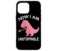 Carcasa para iPhone 16 Pro MAX Now I'm Unstoppable - Funny T-Rex Dinosaur