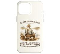 Carcasa para iPhone 16 Pro MAX Nunca Subestimes a un Anciano Que va a Pescar en Sus 80 años