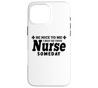 Carcasa para iPhone 16 Pro MAX Nurse Funny - Puedo ser tu Enfermera algún día