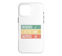 Carcasa para iPhone 16 Pro MAX Obedience is Better Than Sacrifice Relationship VS Religion