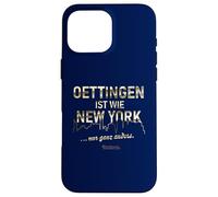 Carcasa para iPhone 16 Pro MAX Oettingen en Baviera es como Nueva York Oettingen