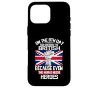 Carcasa para iPhone 16 Pro MAX On The Eighth Day God Created The British Pride Heroes