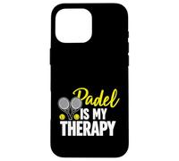 Carcasa para iPhone 16 Pro MAX Pádel Padel Is My Therapy Divertido Deportes Feliz Cita