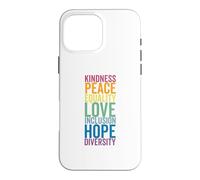 Carcasa para iPhone 16 Pro MAX Paz Amor Esperanza Inclusión E Diversidad Derechos Humanos