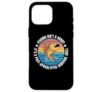 Carcasa para iPhone 16 Pro MAX Pesca Supervivencia Humor Pescador Prepper Pescador