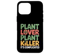 Carcasa para iPhone 16 Pro MAX Plant Lover Plant Killer It's Complicated -