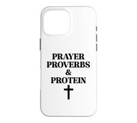 Carcasa para iPhone 16 Pro MAX Prayer Warrior Proverbs & Protein Shakes Jesus Weights Faith