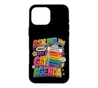 Carcasa para iPhone 16 Pro MAX Pregúntame sobre mi Agenda Gay Orgullo LGBT Divertido