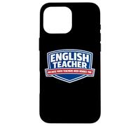 Carcasa para iPhone 16 Pro MAX Profesor de inglés Porque los Profesores de matemáticas Necesitan héroes Demasiado Divertidos