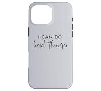 Carcasa para iPhone 16 Pro MAX Puedo Hacer Cosas difíciles Feminist Girl Power Women Empowerment