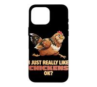 Carcasa para iPhone 16 Pro MAX Realmente me Gustan los Pollos Ok Farm Easter Egger Chicken