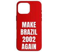 Carcasa para iPhone 16 Pro MAX Red Make Brazil 2002 Again Lula President