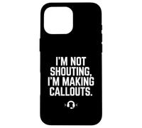 Carcasa para iPhone 16 Pro MAX Regalo Divertido para videojugadores con Texto en inglés I'm Not Shouting I Am Making Callouts