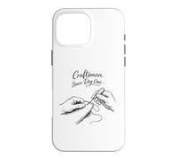 Carcasa para iPhone 16 Pro MAX Regalo para Artesano del Cuero Craftsman Since Day One