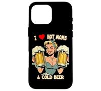 Carcasa para iPhone 16 Pro MAX Retro I Love Hot Moms y Cold Beer
