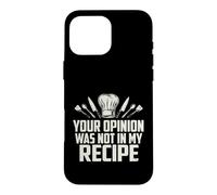 Carcasa para iPhone 16 Pro MAX Sarcástico Tu Opinión No Fue Mi Receta Diciendo
