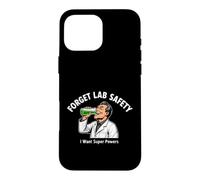 Carcasa para iPhone 16 Pro MAX Sarcástico y Divertido Dicho Olvídate de la Seguridad del Laboratorio Quiero superpoderes