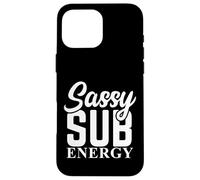 Carcasa para iPhone 16 Pro MAX Sassy Sub Energía Divertido Sumisa Juego de rol Kinky BDSM