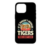 Carcasa para iPhone 16 Pro MAX Si no Involucra a Tigres Entonces no me Importa