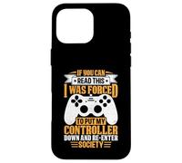 Carcasa para iPhone 16 Pro MAX Si Puedes Leer Esto, me Vi Obligado a Bajar mi Controlador