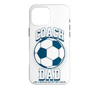 Carcasa para iPhone 16 Pro MAX Soccer Coach Dad Like a Regular Dad but Way Cooler Soccer