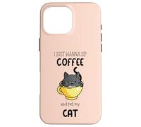 Carcasa para iPhone 16 Pro MAX Solo Quiero Beber café y acariciar a mi Gato Divertido Amante de los Gatos