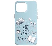 Carcasa para iPhone 16 Pro MAX Solo un Libro de capítulos más Love Cozy Bookworm Reading