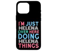 Carcasa para iPhone 16 Pro MAX Soy Helena aquí Haciendo Helena Things Nombre