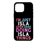 Carcasa para iPhone 16 Pro MAX Soy Solo Isla aquí Haciendo Isla Things Nombre
