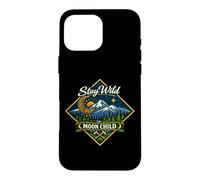 Carcasa para iPhone 16 Pro MAX Stay Wild Moon Child Montaña Naturaleza Aventura Boho