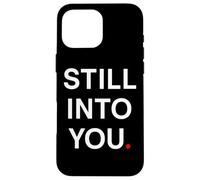 Carcasa para iPhone 16 Pro MAX Still into You