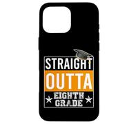 Carcasa para iPhone 16 Pro MAX Straight Outta 8th Grade Graduation