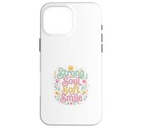 Carcasa para iPhone 16 Pro MAX Strong Soul Soft Smile Floral Diseño Inspirador