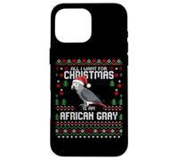 Carcasa para iPhone 16 Pro MAX Suéter Feo navideño con diseño de Loro Gris Africano All I Want Christmas
