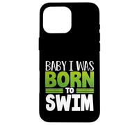 Carcasa para iPhone 16 Pro MAX Swim Team Baby Nací para Nadar Fun Swimmer