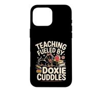 Carcasa para iPhone 16 Pro MAX Teaching Fueled by Doxie Cuddles profe teckel Escuela