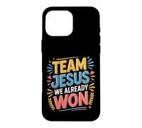 Carcasa para iPhone 16 Pro MAX Team Jesus We Already Won Spiritual Winner Victory |-