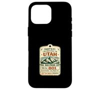 Carcasa para iPhone 16 Pro MAX That's It I'm Muding to Utah Vintage Ski Pass Outdoor Salt