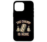 Carcasa para iPhone 16 Pro MAX The Champ Is Here Dominó King Domino Player Tile Lover