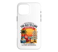 Carcasa para iPhone 16 Pro MAX Too Old to Care Boomer Club, diseño Retro de Estilo Playero