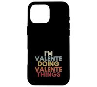 Carcasa para iPhone 16 Pro MAX Valente Name Valente Personalized Name First Given