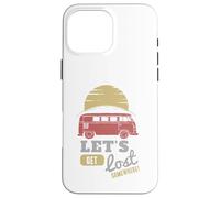 Carcasa para iPhone 16 Pro MAX Viaje por Carretera Autobús Puesta del Sol Aventura Vamos a perderse en algún Lugar